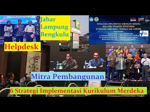 Helpdesk dan Mitra Pembangunan, 2 dari 6 Strategi Implementasi Kurikulum Merdeka Holiday Inn Bandung