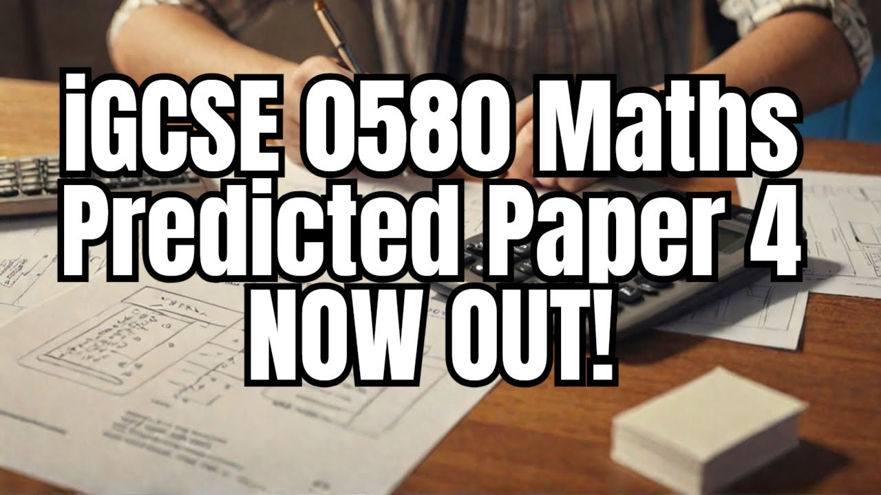 Igcse 0580 maths predicted paper 4 october 2024 now released youtube