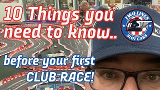 10 Things You Need To Know Before Your First Club Slot Car Race!