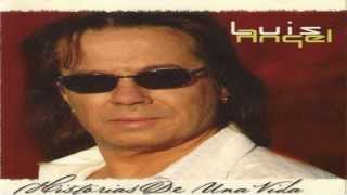 Luis Angel - La Unica (Version 2006) chords