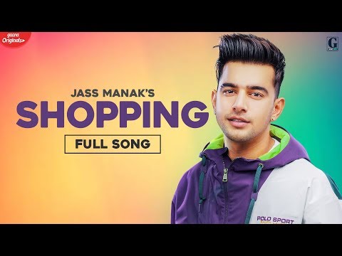 Shopping : Jass Manak (Official Song) Latest Punjabi Songs 2020 | GK DIGITAL | Geet MP3