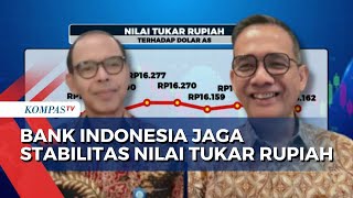 Jaga Stabilitas Nilai Tukar rupiah, Bank Indonesia Optimalkan Strategi 'Bauran' Kebijakan