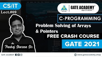 Problem Solving of Arrays & Pointers |C-Programming | Free Crash Course by Pankaj Sharma Sir | CS/IT
