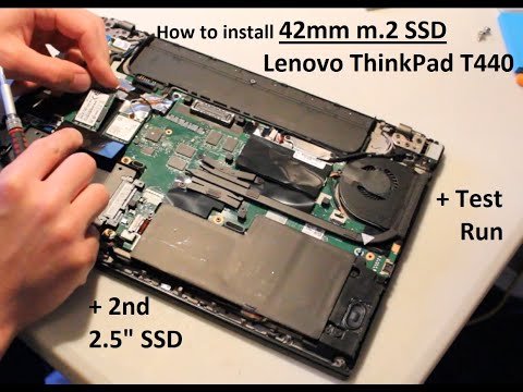 Установка твердотельного накопителя M.2 и твердотельного накопителя 2,5 дюйма в Lenovo ThinkPad T440 (инструкция + тестовый запуск)