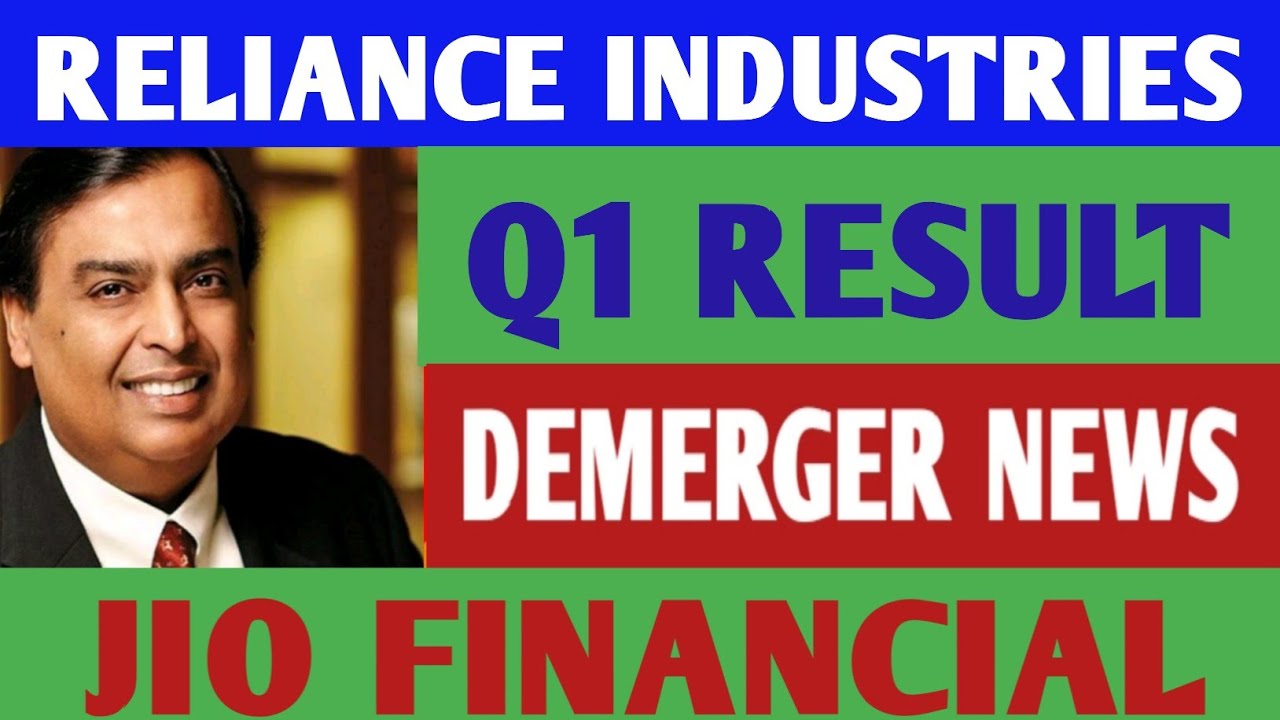 RELIANCE INDUSTRIES Q1 RESULT, Reliance industries share latest news