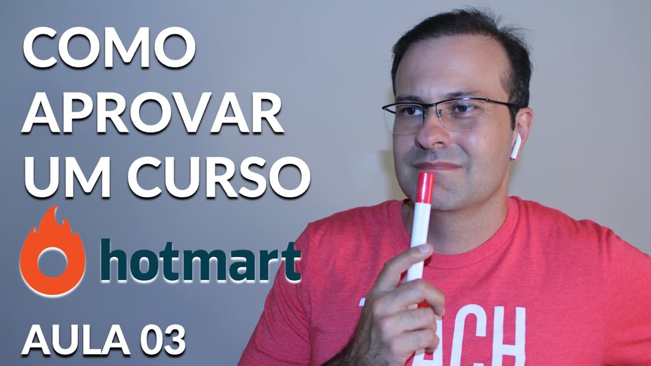 Hotmart Como Aprovar um Curso na Hotmart - PASSO A PASSO - MINI CURSO ...