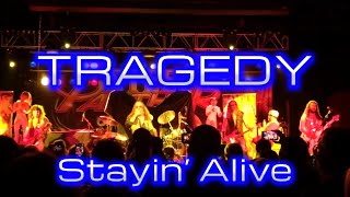 TRAGEDY - Stayin’ Alive (Live at the Starland Ballroom in Sayreville, NJ) March 18, 2023