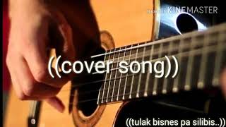 New2018 Tausug song tulak bisnes pa silibis cover by Adam))
