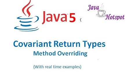 Covariant Return Types in java 5 || Method Overriding