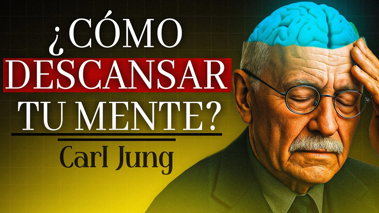 CARL JUNG REVELA: EL SECRETO PARA DESCANSAR TU MENTE Y SANAR TU ALMA