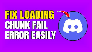 How To Fix Discord Loading Chunk Failed Error