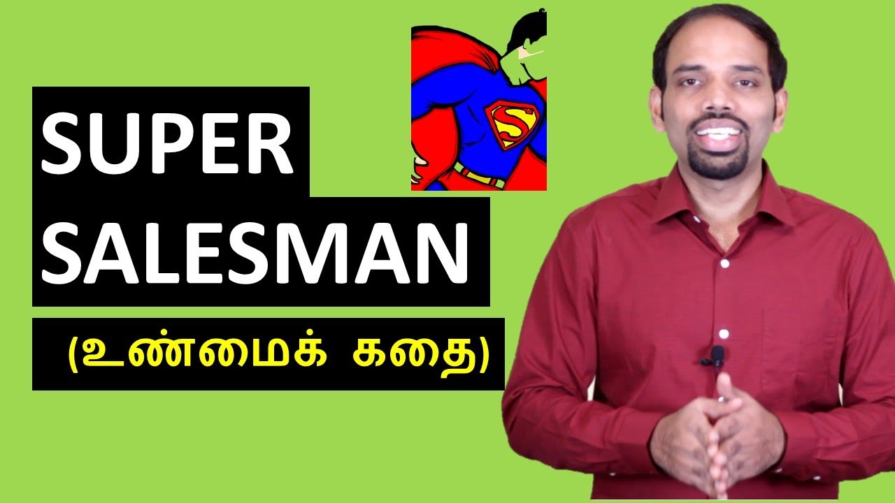Story of A Super Salesman | 5 Sales Techniques | Tamil Motivation ...