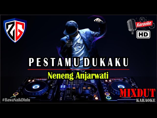 KARAOKE | PESTAMU DUKAKU - Neneng Anjarwati DJ MIXDUT class=