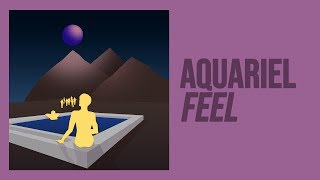 Aquariel - Feel Original Mix