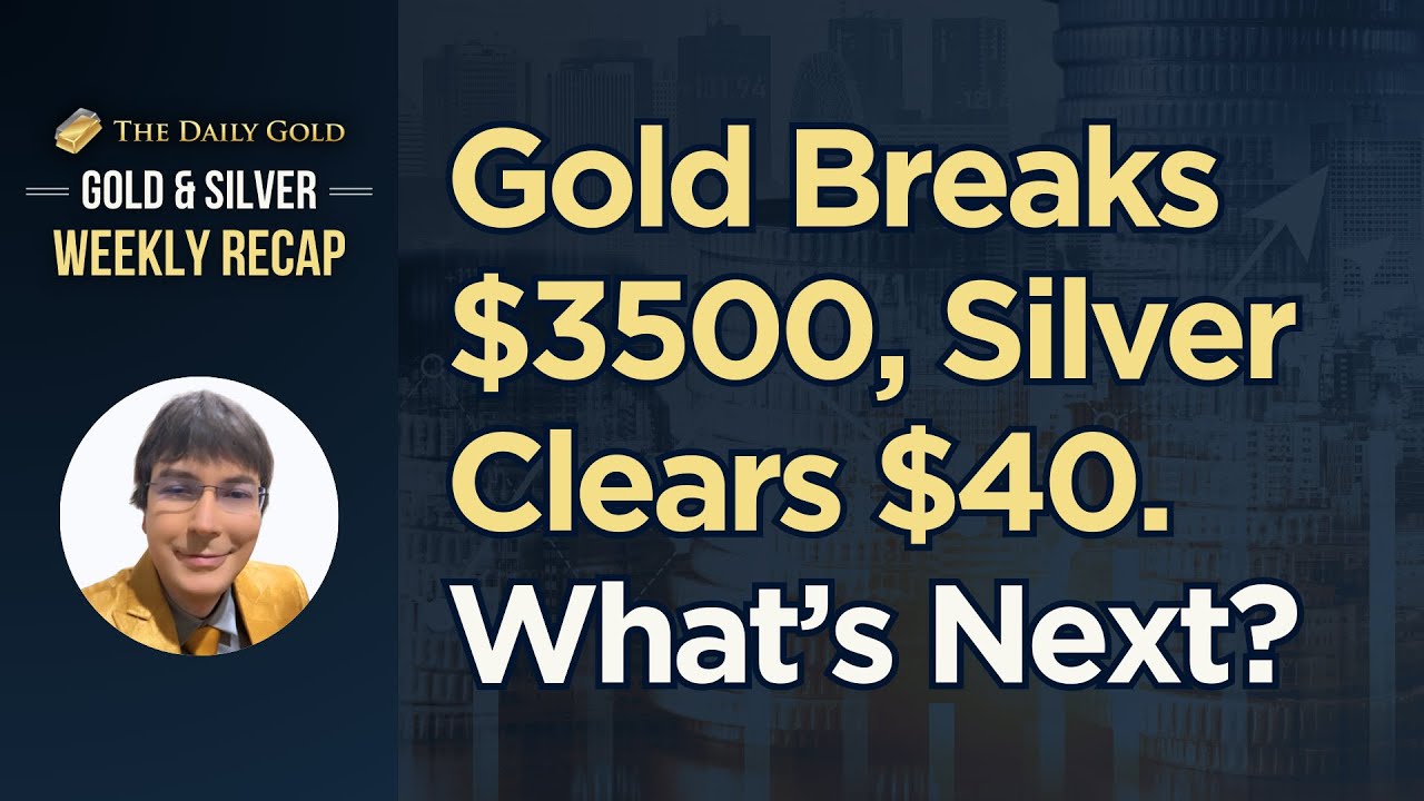 Gold Breaks 3500 & Silver Clears 40 | What Investors Should Watch