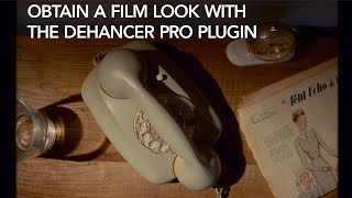 Obtain the film look with Dehancer Pro Plugin (+ Dehancer Mobile presentation)