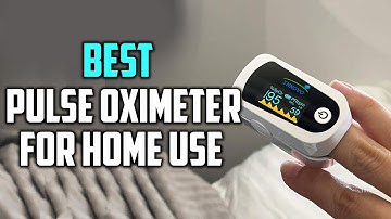 Top 5 Best Pulse Oximeter for Home Use Review in 2023 | Blood Oxygen Saturation with Batteries