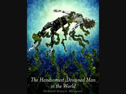 The Handsomest Drowned Man Gabriel Garcia Marquez Audiobook