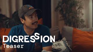 Digression - Teaser