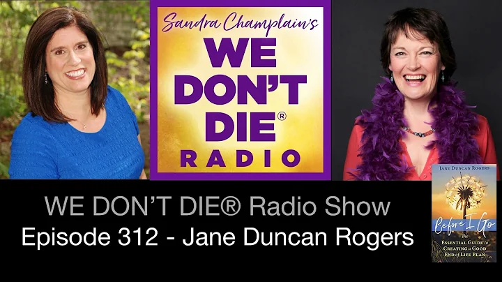 Episode 312 Jane Duncan Rogers - Before I Go Solut...