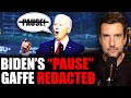 White House ERASES Joe Biden&#39;s &quot;Pause&quot; Gaffe | OutKick The Show with Clay Travis