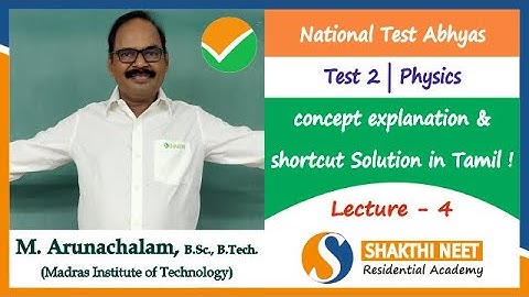 NTA Abhyas NEET Test 2 - PHYSICS - Lecture 4. Solutions and Explanations in Tamil