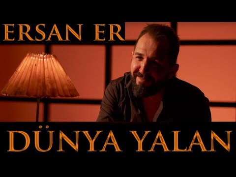 ERSAN ER - DÜNYA YALAN  ( Official Video )