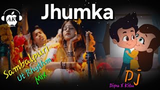 Jhumka Sambalpuri || Ut Rhythm Mix || Dj Dipu  X Dj Kitu