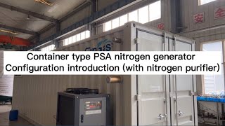 Container type PSA nitrogen generator Configuration introduction（with nitrogen purifier）