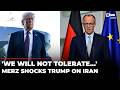 'End The Destructive Game': Germany's Merz Explosive Remark On US-Israel Strike On Iran | World News