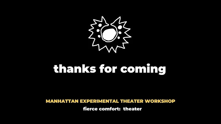 TALKBACK | fierce comfort : theater | Manhattan Ex...
