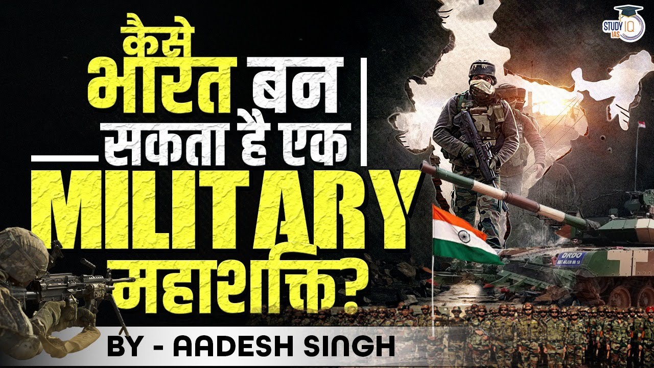 How India can become a Military Superpower? Analysis of Military ...