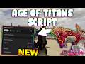 *NEW* Age Of Titans  Script (PASTEBIN 2026) ( KILL AURA , SPEED , UNLOCK ALL KAIJUS AND SKINS )