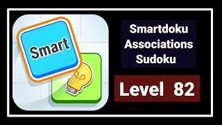 Smartdoku Associations Sudoku Level 82 Solution Walkthrough