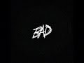 XXXTENTACION BAD Super Slowed Reverb XXXTENTACION BAD Super Slowed Reverb