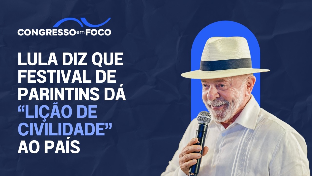 Lula diz que Festival de Parintins dá "lição de civilidade" ao país
