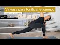 Vinyasa yoga para tonificar el cuerpo sin impacto 45 min