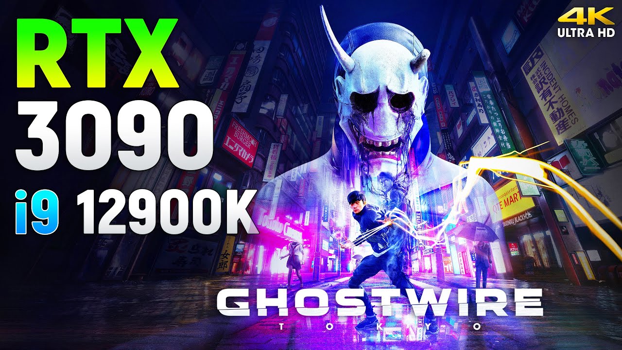 Ghostwire Tokyo : RTX 3090 + i9 12900K l 4K l - YouTube