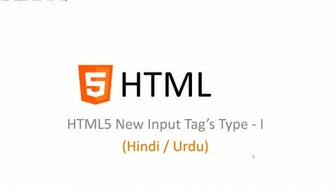 HTML5 New Input Types Tutorial in Hindi _Urdu Part I