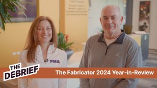 The Debrief: The Fabricator 2024 Year-in-Review