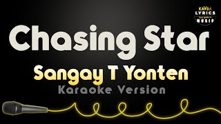 Choe tshagay malang Chasing star karaoke version without vocal