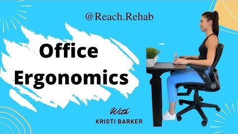 Office Ergonomic Physical Therapy Tips