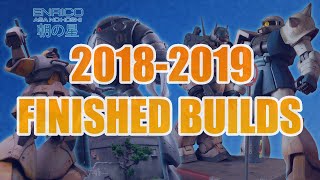 My finished builds from 2018 and 2019