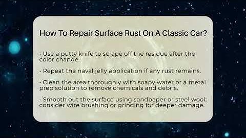 How To Repair Surface Rust On A Classic Car? - Car Collector Enthusiasts