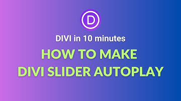 How to make divi slider autoplay?