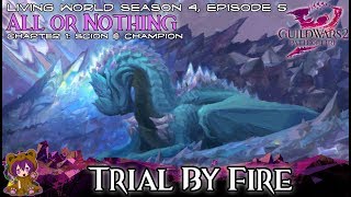 Guild Wars 2 - 01 Trial By Fire (Scion & Champion achievement)