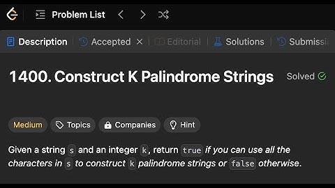 Construct K Palindrome Strings | Simple solution | LeetCode 1400 | Golang