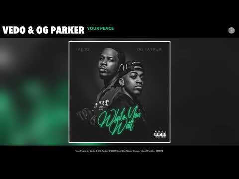 Vedo X OG Parker Your Peace