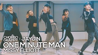 Missy Elliott - One Minute Man : JayJin Choreography