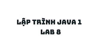 Relax And Chill with Java 1 - Lab 8